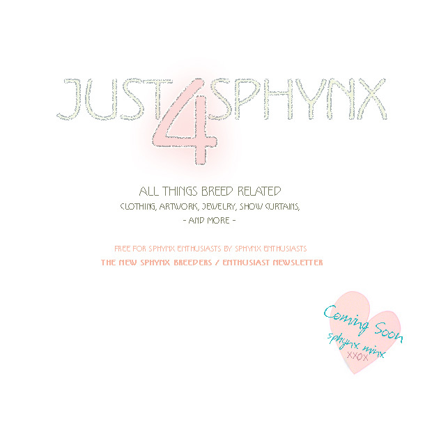 Just-4-Sphynx... everything under the sun Sphynx related.  Clothes, Artwork, Jewelry, and more!